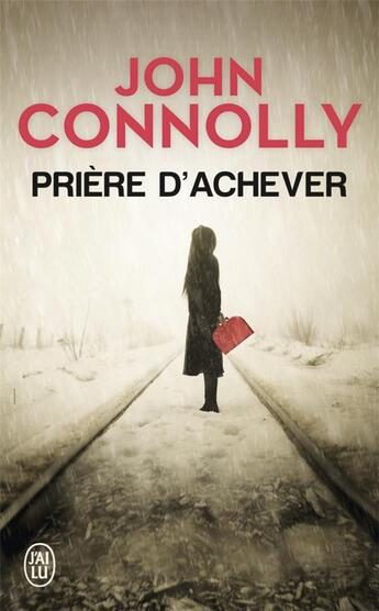 Couverture du livre « Priere d'achever » de John Connolly aux éditions J'ai Lu