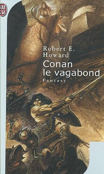 Couverture du livre « Conan le vagabond » de Robert E. Howard aux éditions J'ai Lu