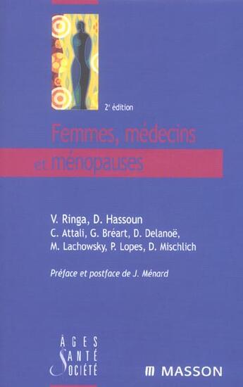 Couverture du livre « Femmes, médecins et ménopauses » de Danielle Hassoun et Daniel Delanoe et Michele Lachowsky et Gérard Bréart et Virginie Ringa et Claude Attali aux éditions Elsevier-masson