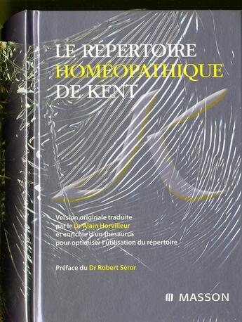 Couverture du livre « Le répertoire homéopathique de Kent » de Alain Horvilleur aux éditions Elsevier-masson