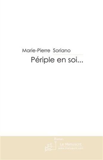 Couverture du livre « Périple en soi... » de Altie-M aux éditions Le Manuscrit