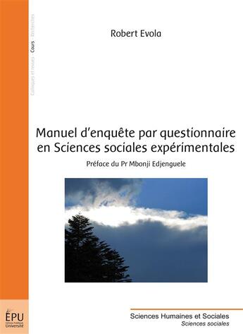 Couverture du livre « Manuel d'enquête par questionnaire en sciences sociales expérimentales » de Robert Evola aux éditions Publibook