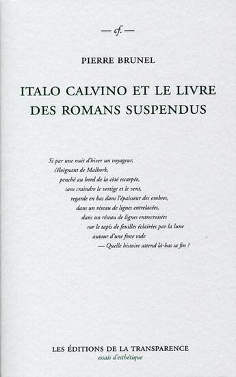 Couverture du livre « Italo Calvino et le livre des romans suspendus » de Pierre Brunel aux éditions Transparence