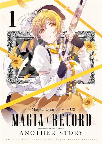 Couverture du livre « Magia Record : Puella Magi Madoka Magica Another Story Tome 1 » de Magica Quartet et U35 aux éditions Meian