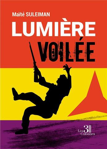 Couverture du livre « Lumière voilée » de Maite Suleiman aux éditions Les Trois Colonnes