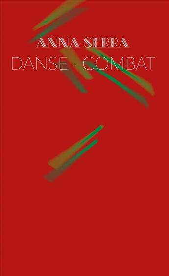 Couverture du livre « Danse-Combat » de Anna Serra aux éditions Supernova Project