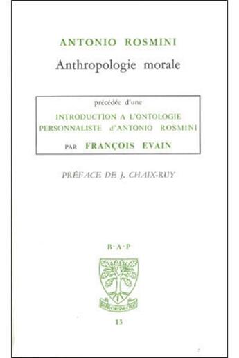 Couverture du livre « L'ontologie personnaliste d'Antonio Rosmini ; anthropologie morale » de Francois Evain aux éditions Beauchesne