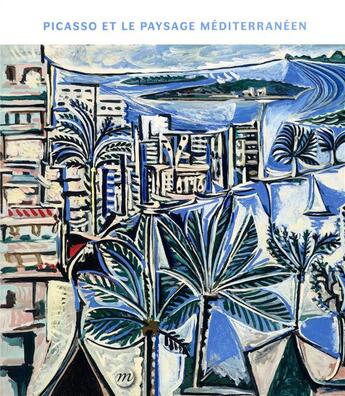 Couverture du livre « Picasso et le paysage mediterranéen » de  aux éditions Reunion Des Musees Nationaux