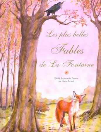 Couverture du livre « Les plus belles fables de La Fontaine ; Jean de La Fontaine » de Charles Perrault et Jean De La Fontaine et Jean-Noel Rochut aux éditions Philippe Auzou