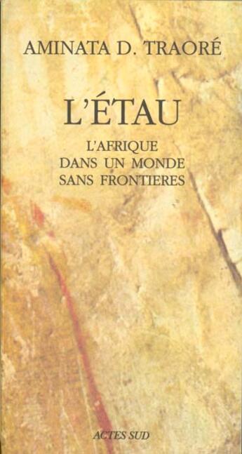 Couverture du livre « L'etau - l'afrique dans un monde sans frontieres » de Dramane Traore A. aux éditions Actes Sud