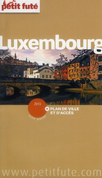 Couverture du livre « GUIDE PETIT FUTE ; CITY GUIDE ; Luxembourg (édition 2013-2014) » de  aux éditions Le Petit Fute