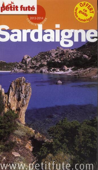 Couverture du livre « GUIDE PETIT FUTE ; COUNTRY GUIDE ; Sardaigne (édition 2013-2014) » de  aux éditions Le Petit Fute