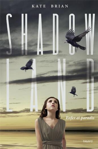 Couverture du livre « Shadowland t.3 ; enfer et paradis » de Kate Brian aux éditions Bayard Jeunesse