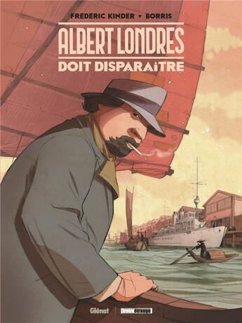 Couverture du livre « Albert Londres doit disparaître » de Boris et Frederic Kinder aux éditions Glenat