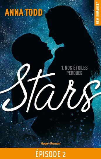 Couverture du livre « Stars t.1 : nos étoiles perdues » de Anna Todd aux éditions Hugo Roman