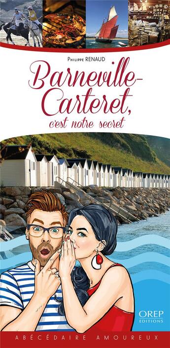 Couverture du livre « Barneville-Carteret, c'est notre secret » de Philippe Renaud aux éditions Orep