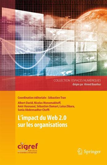 Couverture du livre « L'impact du web 2.0 sur les organisations » de Albert David et Sebastien Damart et Nicolas Monomakhoff et Amir Hasnaoui et Luisa Zibara et Sonia Abdennadher Cheffi aux éditions Springer