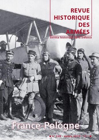 Couverture du livre « Revue historique des armées t.260 ; France-Pologne » de Revue Historique Des Armees aux éditions Service Historique De La Defense