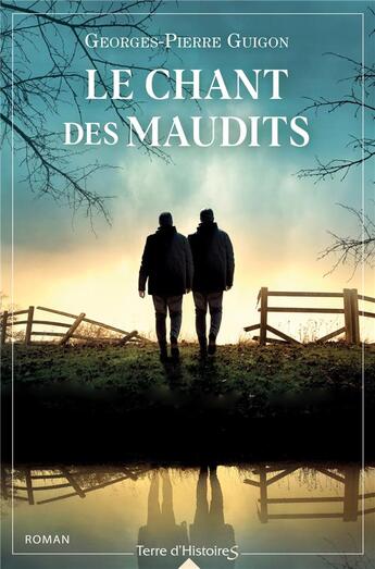 Couverture du livre « Le chant des maudits » de Georges Pierre Guigon aux éditions City