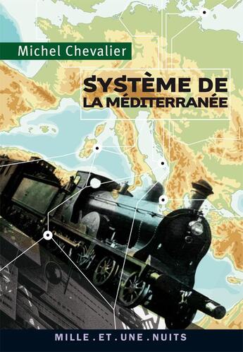 Couverture du livre « Système de la méditerranée » de Chevalier-M aux éditions Mille Et Une Nuits