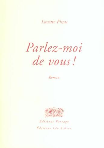 Couverture du livre « Parlez-moi de vous » de Lucette Finas aux éditions Farrago