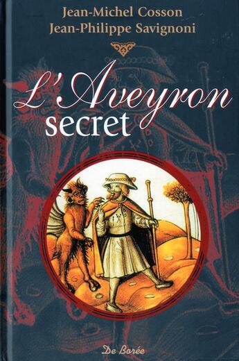 Couverture du livre « Aveyron Secret (L') » de Savignoni Jean-Phili aux éditions De Boree