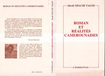 Couverture du livre « Roman et réalités camerounaises ; 1960-1985 » de David Ndachi Tagne aux éditions L'harmattan