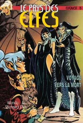 Couverture du livre « Elfquest - le pays des elfes Tome 15 : voyage vers la mort » de Wendy Pini et Richard Pini aux éditions Vents D'ouest