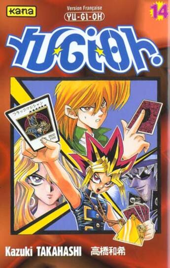 Couverture du livre « Yu-Gi-Oh Tome 14 » de Kazuki Takahashi aux éditions Kana