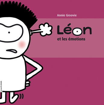 Couverture du livre « Leon et les emotions » de Annie Groovie aux éditions Les Editions De La Courte Echelle