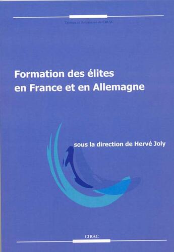 Couverture du livre « Formation des élites en france et en allemagne » de Herve Joly aux éditions Cirac