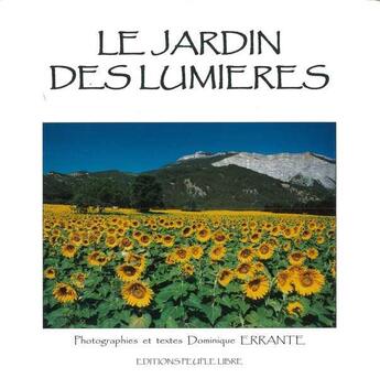 Couverture du livre « Le jardin des lumieres » de  aux éditions Peuple Libre