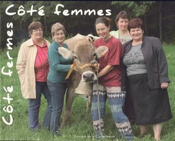 Couverture du livre « Côté fermes ; côté femmes » de Gedaf Pays De Gex aux éditions Catherinette