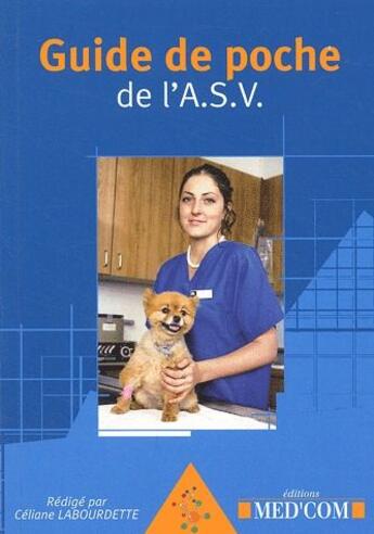 Couverture du livre « Guide de poche de l'A.S.V. » de Celiane Labourdette aux éditions Med'com