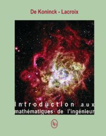 Couverture du livre « Introduction aux mathématiques de l'ingénieur » de De Konninck-Lacroix aux éditions Loze Dion