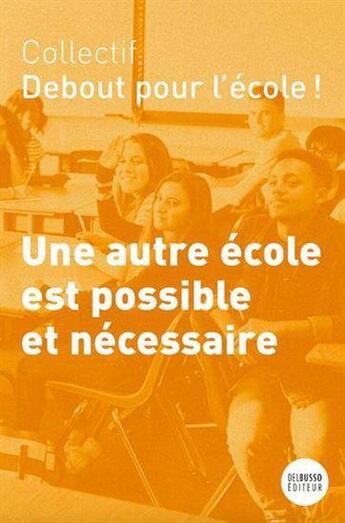 Couverture du livre « Une autre école est possible et nécessaire » de  aux éditions Del Busso