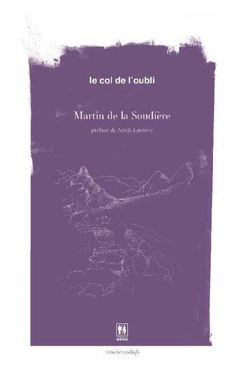 Couverture du livre « Le col de l'oubli » de Martin De La Soudiere aux éditions Les Editions Du Miroir