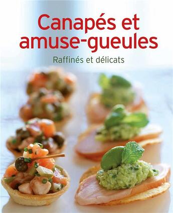 Couverture du livre « Canapés et amuse-gueules ; raffinés et délicats » de  aux éditions Ngv