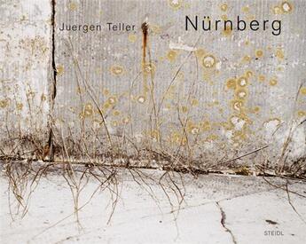 Couverture du livre « Juergen teller nurnberg » de Juergen Teller aux éditions Steidl