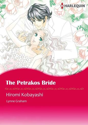 Couverture du livre « The Petrakos Bride » de Graham Lynne et Hiromi Kobayashi aux éditions Harlequin K.k./softbank Creative Corp.