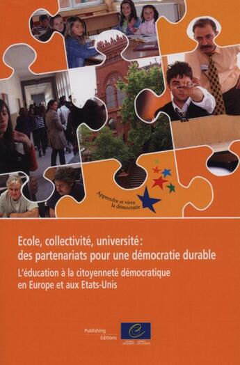 Couverture du livre « Ecole , collectivité , université : des partenaires pour une démocratie durable » de Ted Huddleston aux éditions Conseil De L'europe