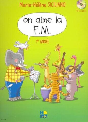 Couverture du livre « On aime la FM t.1 » de Marie-Helene Siciliano aux éditions H Cube