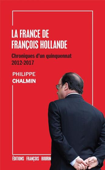 Couverture du livre « La France de François Hollande » de Philippe Chalmin aux éditions Les Peregrines