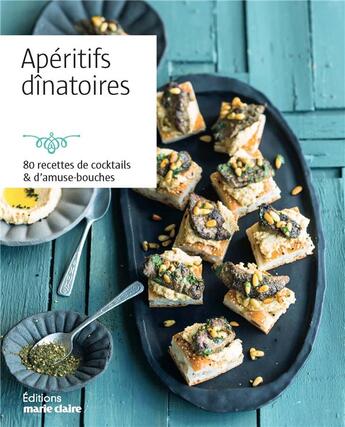 Couverture du livre « Apéritifs dînatoires ; 80 recettes de cocktails & d'amuse-bouches » de  aux éditions Marie-claire