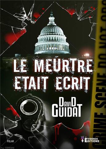 Couverture du livre « Le meurtre était écrit » de David Guidat aux éditions Evidence Editions