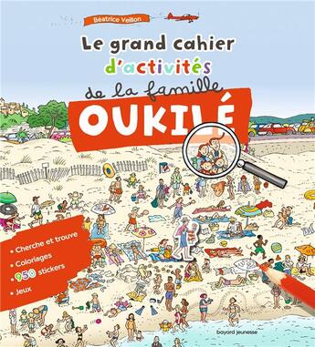 Couverture du livre « Le grand cahier d'activites de la famille oukile » de Beatrice Veillon aux éditions Bayard Jeunesse