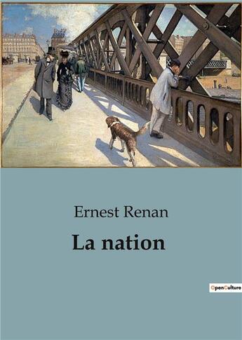 Couverture du livre « La nation » de Ernest Renan aux éditions Shs Editions