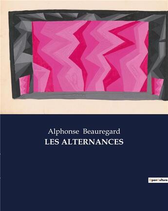 Couverture du livre « LES ALTERNANCES » de Beauregard Alphonse aux éditions Culturea