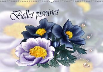 Couverture du livre « Belles pivoines calendrier mural 2018 din a3 horizontal » de Djeric D aux éditions Calvendo