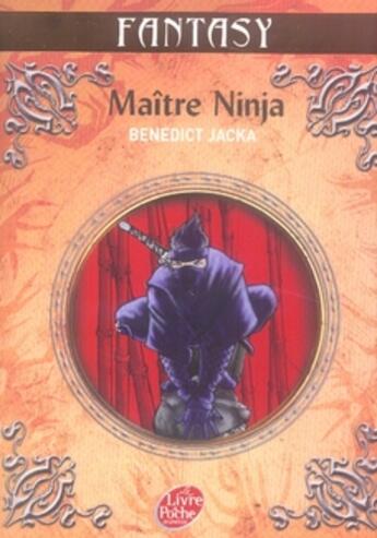 Couverture du livre « Maître ninja t.1 » de Jacka-B aux éditions Le Livre De Poche Jeunesse